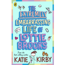 Lotti Brooks The Extremely Embarrassing Life of Lottie Brooks