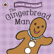 Ladybird Touch and Feel Fairy Tales The Gingerbread Man